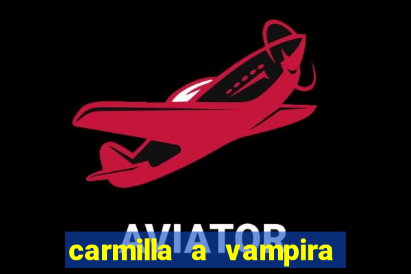 carmilla a vampira de karnstein pdf